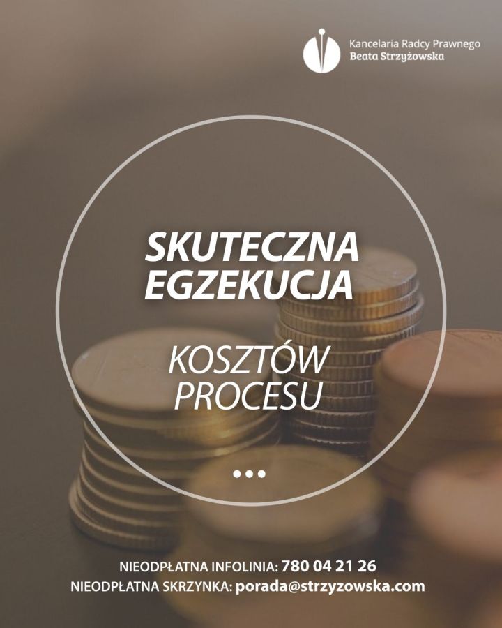 SKUTECZNA EGZEKUCJA KOSZTÓW PROCESU!